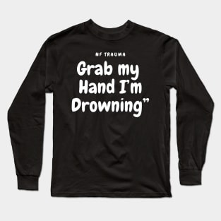 NF Trauma Lyrics Quote Long Sleeve T-Shirt